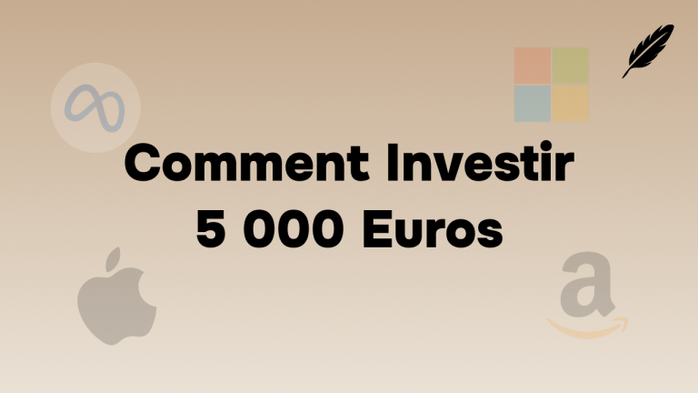 Comment Investir 5 000 Euros