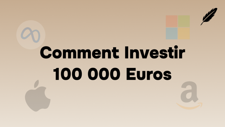 comment investir 100 000 euros