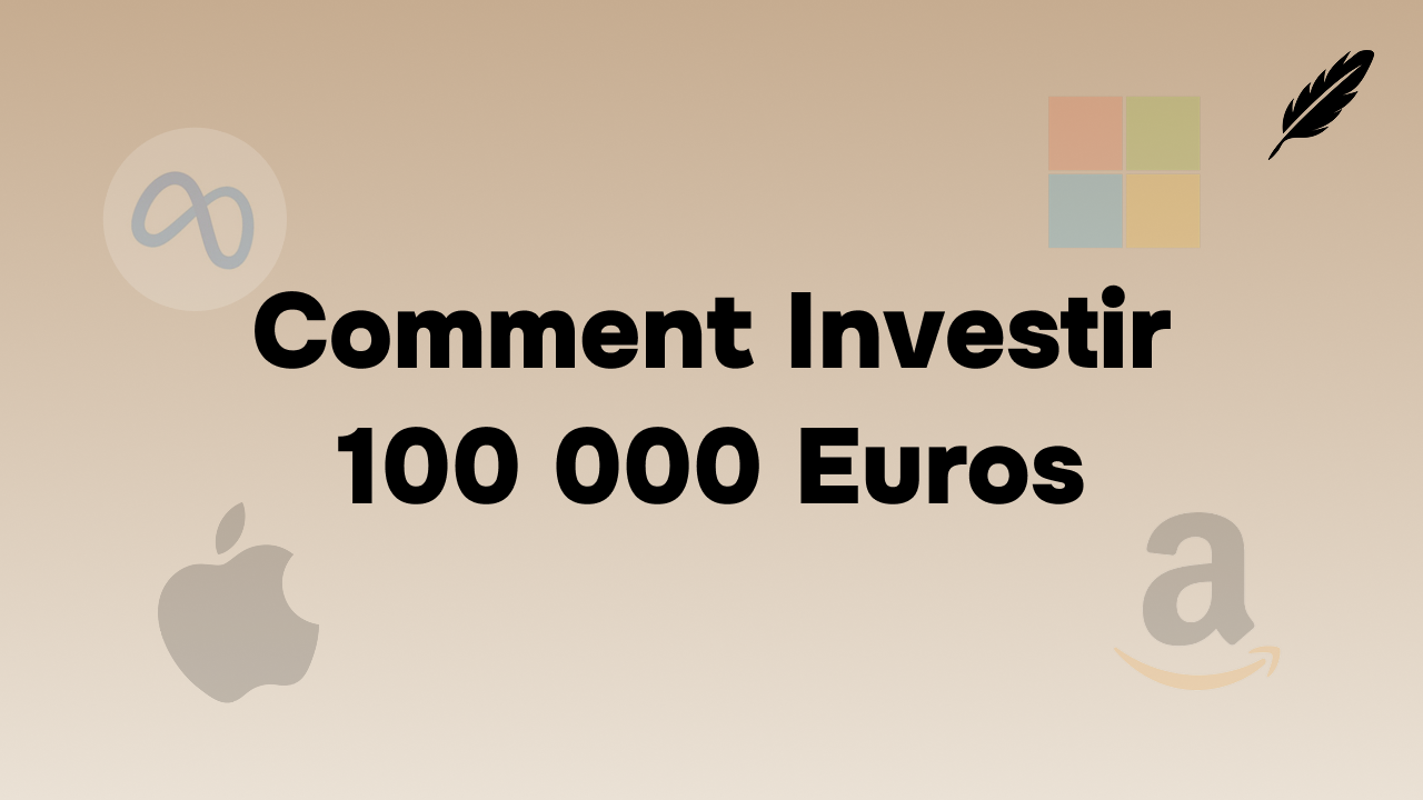comment investir 100 000 euros