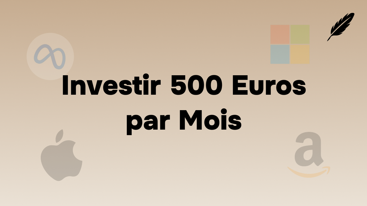 investir 500 euros par mois