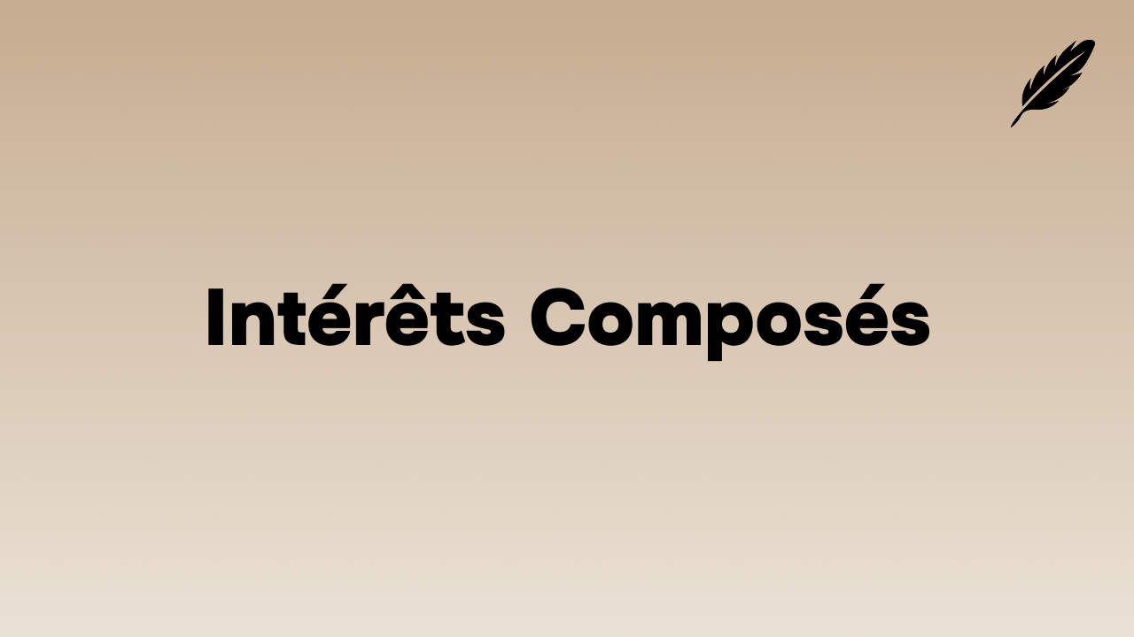 intérêts composés explication