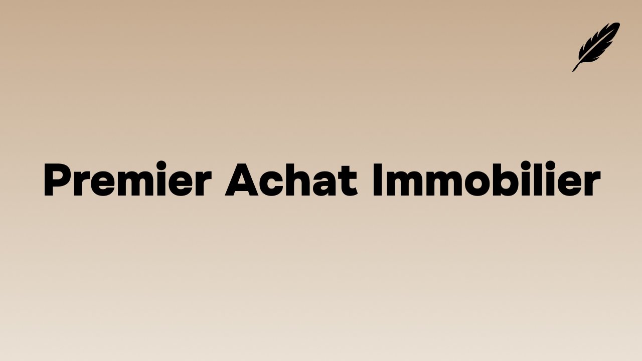 Premier Achat Immobilier