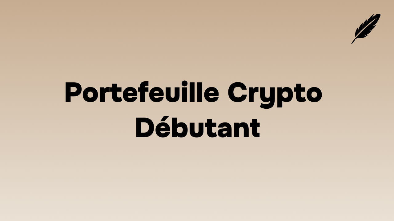 Portefeuille Crypto Débutant