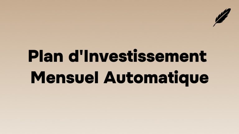 Plan d'Investissement Mensuel Automatique